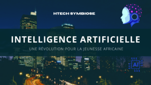 L’Intelligence Artificielle: Une Révolution pour la Jeunesse Africaine